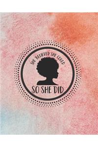 She Believed She Could So She Did
