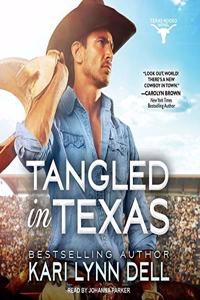 Tangled in Texas Lib/E