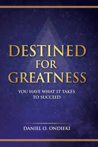 Destined for Greatness