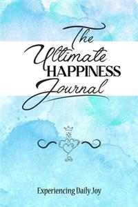 The Ultimate Happiness Journal
