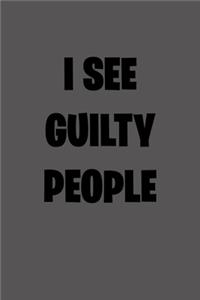 I See Guilty People