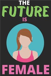 The Future is Female