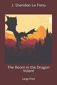 The Room in the Dragon Volant