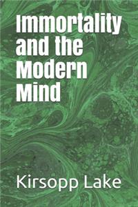 Immortality and the Modern Mind