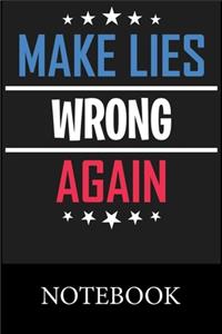 Make Lies Wrong Again Notebook