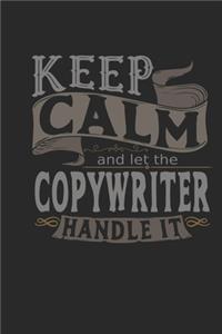 Keep Calm And Let The Copywriter Handle It