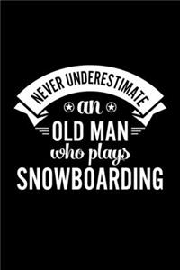 Never Underestimate An Old Man Who Plays Snowboarding