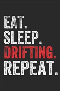 Eat Sleep Drifting Repeat Sports Notebook Gift