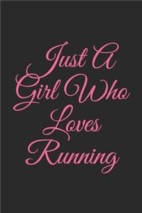 Just A Girl Who Loves Running
