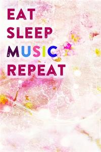 Eat Sleep Music Repeat