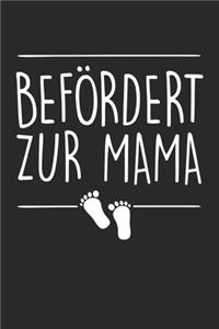 Befördert Zur Mama