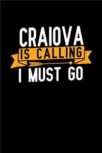 Craiova is calling I Must go