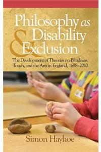 Philosophy as Disability & Exclusion