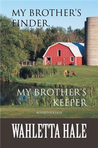 My Brothers Finder, My Brothers Keeper