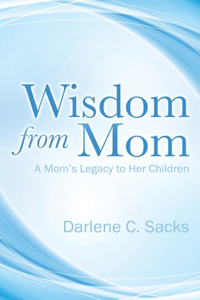 Wisdom from Mom