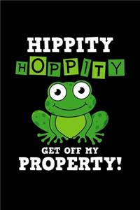 Hippity Hoppity Get Off My Property