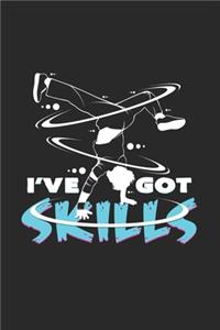 I`ve got skills