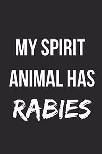 My Spirit Animal Has Rabies