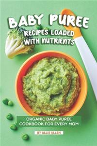 Baby Puree Recipes Loaded with Nutrients