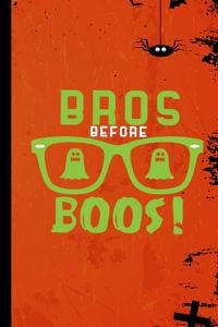 Bros Before Boos!