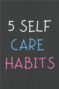 5 Self Care Habits