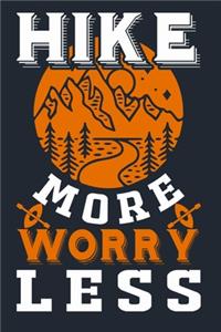 Hike More Worry Less