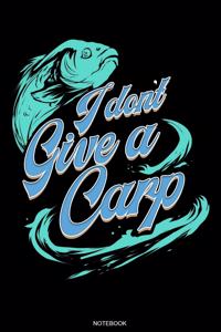 I Don't Give A Carp