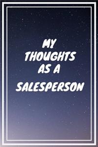 My thoughts as a Salesperson