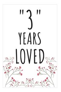 Years Loved Notebook