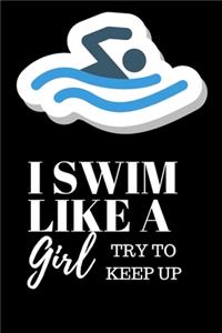 I Swim Like A Girl - Swimming Journal