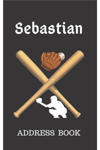 Sebastian: Address Book for Kids who Love Baseball Personalized with your Boy's Name