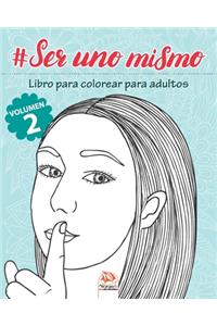 #Ser uno mismo - Volumen 2