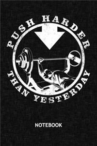 Push Harder Than Yesterday