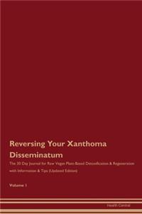 Reversing Your Xanthoma Disseminatum