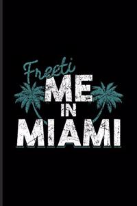 Freetime In Miami
