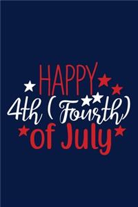 Happy 4th (Fourth) of July