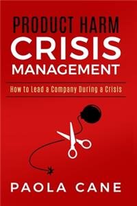 Product Harm Crisis Management