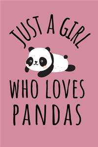 Just A Girl Who Loves Pandas