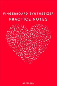 Fingerboard synthesizer Practice Notes