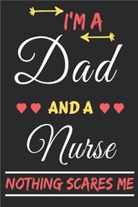 I'm A Dad And A Nurse Nothing Scares Me