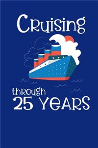 Cruising Through 25 Years