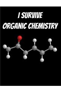 I Survived Organic Chemistry