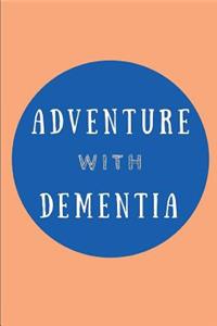 Adventure with Dementia