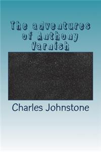 The adventures of Anthony Varnish