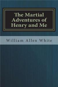 The Martial Adventures of Henry and Me