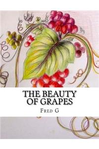The Beauty of Grapes