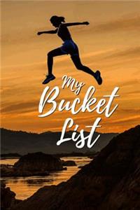 My Bucket List: A Journal for Turning Dreams Into Reality