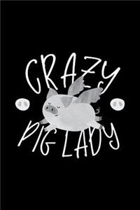 Crazy Pig Lady