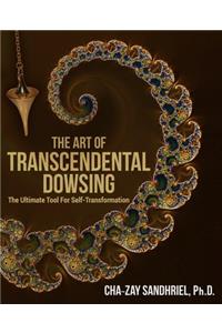 The Art of Transcendental Dowsing