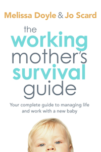 Working Mother's Survival Guide